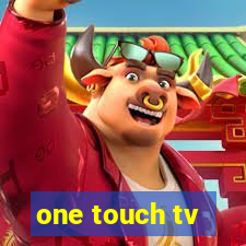 one touch tv